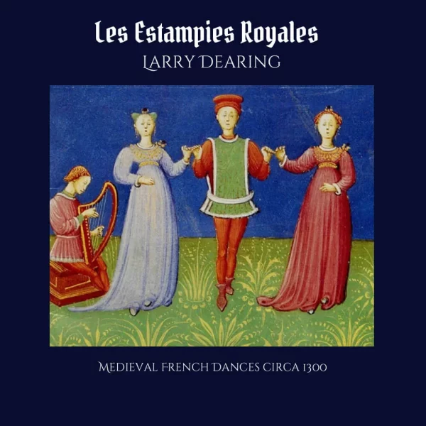 Les Estampies Royales [Front Cover] - Larry Dearing